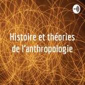 Histoire et théories de l'anthropologie - Martin Hébert