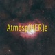 Atmosp(HER)e