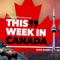 This Week in Canada
