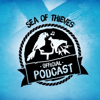 Sea of Thieves Official Podcast