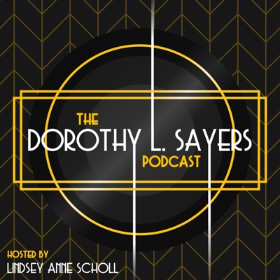 The Dorothy L. Sayers Podcast