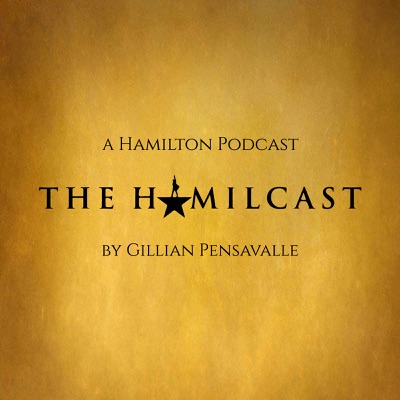 The Hamilcast: A Hamilton Podcast The Hamilcast: A Hamilton Podcast