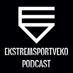 Ekstremsportveko Podcast