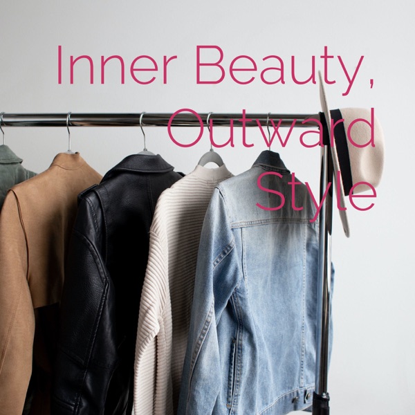 Inner Beauty, Outward Style