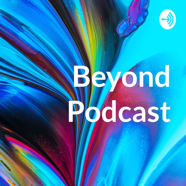Beyond Podcast Artwork