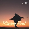 Missing You!