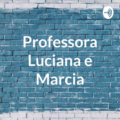 Professora Luciana e Marcia