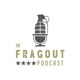 Fragout Podcast