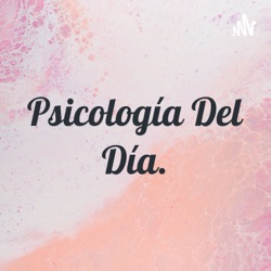 Psicología Del Día.