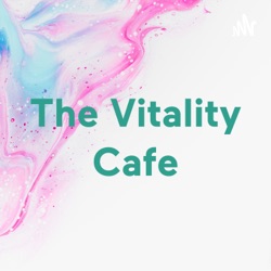 The Vitality Cafe