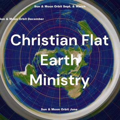 Christian Flat Earth Ministry Christian Flat Earth Ministry