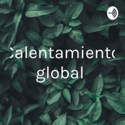 Calentamiento global 