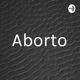 El aborto