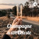 Champagne with Celeste