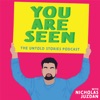 You Are Seen | The Untold Stories artwork