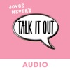 Joyce Meyer's Talk It Out Podcast