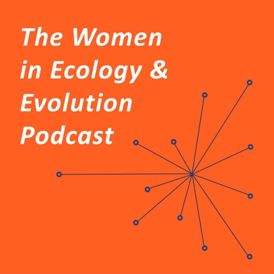 The Women in Ecology and Evolution Podcast