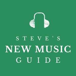 Steve's New Music Guide 