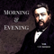 Morning and Evening with Charles Spurgeon