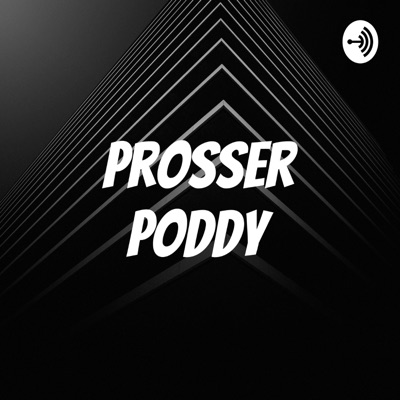 Prosser Poddy Prosser Poddy