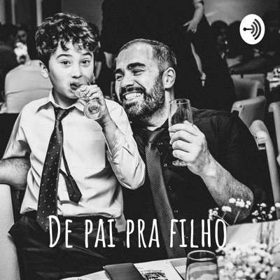 De pai pra filho & Vice-versa