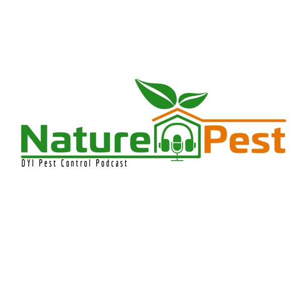 The Nature Pest DYI Pest Control Podcast Artwork