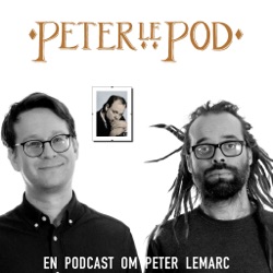 43. Peter LeMarc. Del 1: Det fanns en tid i början