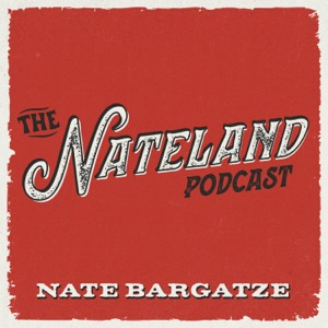 The Nateland Podcast