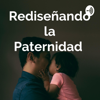 Rediseñando la Paternidad - Christian Javier Mendez