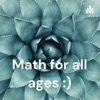Math for all ages :) artwork