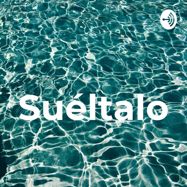 Suéltalo