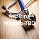 Aspiring Medico TBD