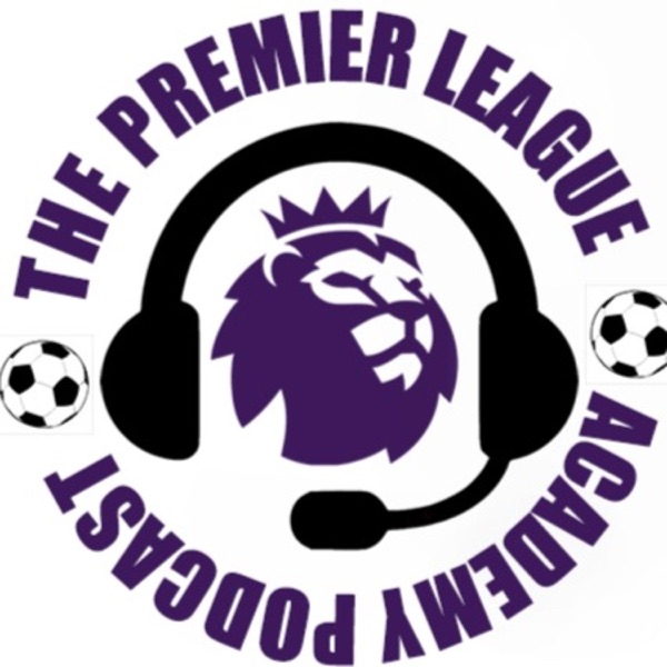 The Premier League Academy Podcast