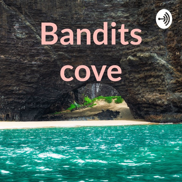 Bandits cove