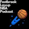 Fastbreak Layup NBA Podcast artwork