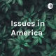 Issues in America 