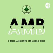 AMBCast: O meio ambiente em nosso meio - PET EAS