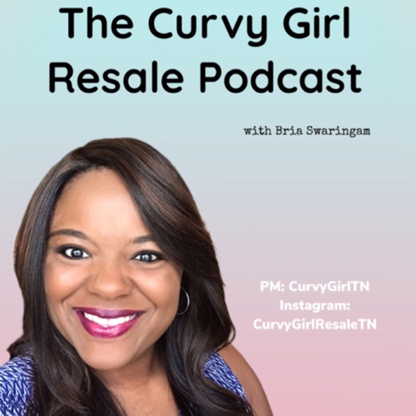 Curvy Girl Resale Podcast