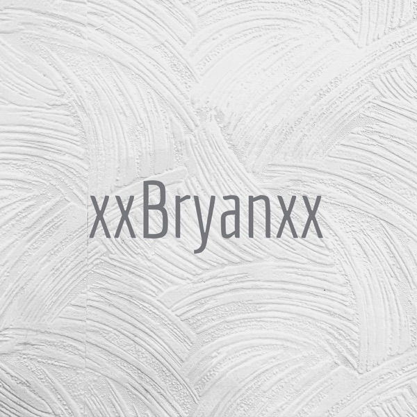 xxBryanxx