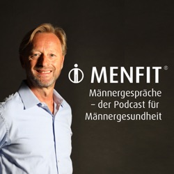 Menfit® Männergespräche - der Podcast für Männergesundheit