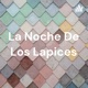 La noche de los lapices