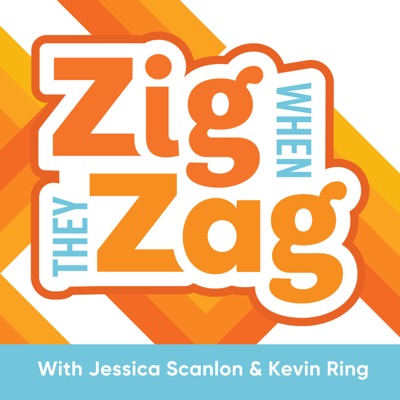 Zig When They Zag Zig When They Zag