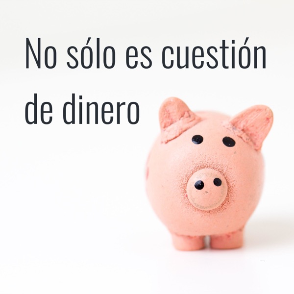 No sólo es cuestión de dinero