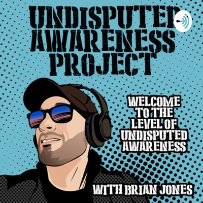 The Undisputed Awareness Project