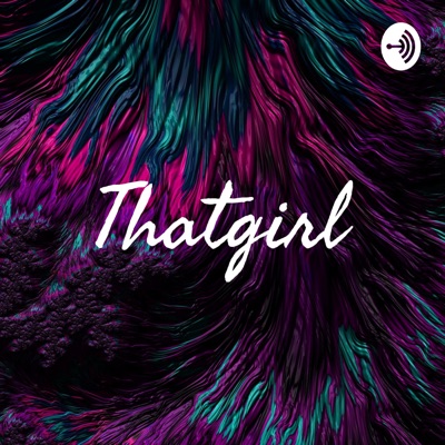 Thatgirl