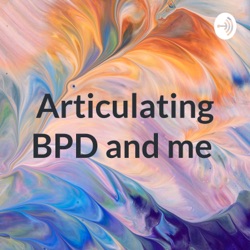 BPD: 3. Unclear or shifting self image