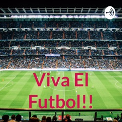 Viva El Futbol!!