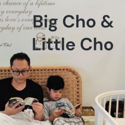 Big Cho & Little Cho