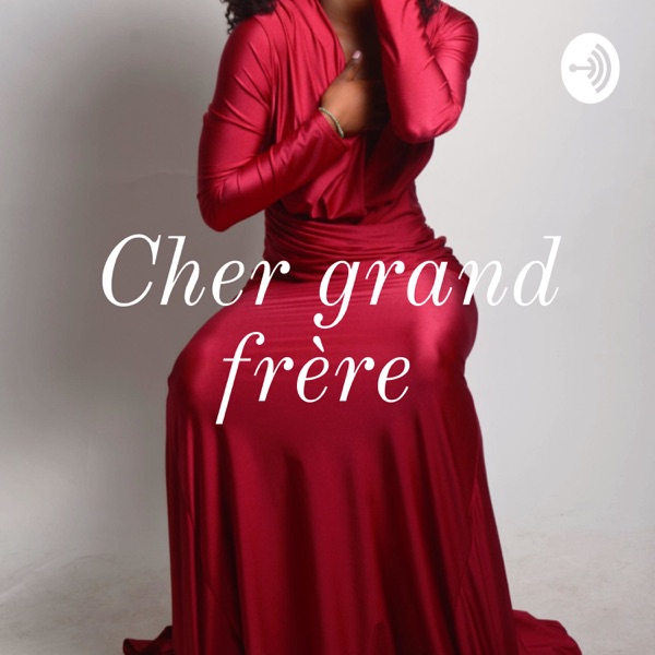 Cher grand frère