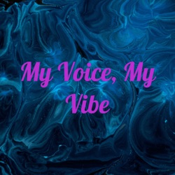 My Voice, My Vibe